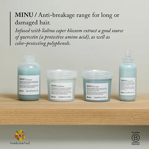 MINU / Anti-breakage range for long or damaged hair. Infused with Salina caper blossom extract a good source of quercetin (a protective amino acid), as well as color-protecting polyphenols. MINU MINU MINU Presidio Slow Food 2008 MINU Certified B Corporation