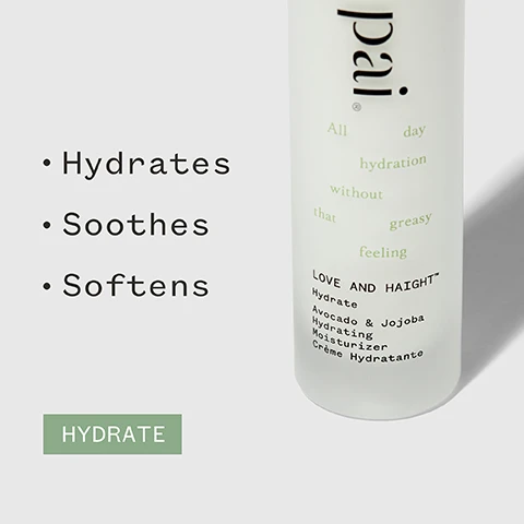 Image 1 - The image shows a translucent bottle labeled LOVE AND HAIGHT containing a hydrating moisturizer with text highlighting its benefits: hydrates, soothes, and softens, along with the word HYDRATE in a green box.
Image 2 - A person holding a skincare product with a pump top is applying some to their hand, accompanied by a review quote that reads A game changer for keeping my dry skin hydrated without being greasy, attributed to Bryanna F, along with five stars and certification logos for organic, vegan, and B Corporation.