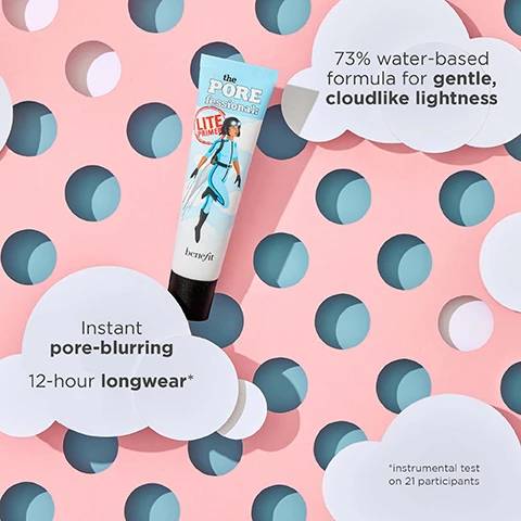 Image 1 - A tube of Benefit POREfessional Lite Primer is placed on a pink background with various holes, featuring the text 73% water-based formula for gentle, cloudlike lightness, Instant pore-blurring 12-hour longwear*, and *instrumental test on 21 participants.
Image 2 - The image features a tube of the POREfessional Lite Primer by Benefit, placed on a soft pink surface with a pink creamy smear underneath; the tube shows an illustration of a woman in a blue outfit and includes text stating 98% said it feels like nothing on the skin*, 95% said it instantly blurs pores*, 98% said it feels weightless*, and 95% said it helps makeup stay put* along with a note about self-evaluation by participants.
Image 3 - Image of three different Benefit Cosmetics primer tubes labeled as The POREfessional Matte Primer, The POREfessional, and The POREfessional: Lite Primer, each with descriptions highlighting their features, set against a bright blue background with a polka dot pattern.
Image 4 - Image of two tubes of Benefit POREfessional primer, one labeled as full-size and the other as mini, with a cartoon illustration of a woman in a blue outfit on each tube.