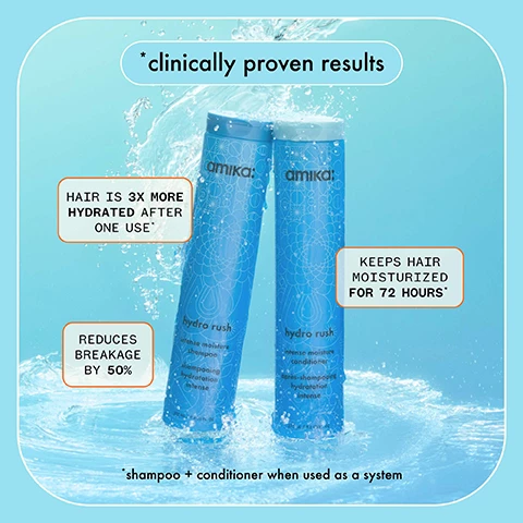 Image 1, clinically proven results - hair is 3 times more hydrated after one use, keeps hair moisturised for 72 hours, reduced breakage by 50%. shampoo and conditioner when used as a system. image 2, 3 and 4, before and after hydro rush. hair unretouched. image 5, after one use, 94% said hair felt softer and more moisturised. 88% agreed hydro rush provided long-lasting hydration. 100% agreed hydro rush didn't weigh hair down. based on a 2 week survey of 52 participants who used the shampoo and conditioner together. image 6, results in long lasting moisture. gently cleanses while adding moisture. deeply hydrates without weighing hair down. for dry, coarse or textured hair. image 7, which shampoo and conditioner is the one? hydro rush intense moisture shampoo and conditioner - concern = dryness, benefit = deep hydration, ingredients = squalane, hyaluronic acid, polyglutamic acid, coconut water, blue and green algae, hair type = dry, dehydrated and coarse hair 2a-4c best for low porosity hair. the kure bond repair shampoo and conditioner - concern = damage, split ends, breakage, benefit = repairs damage and strengthens while providing moisture, ingredients = bond cure technology,lant butters, vegan proteins and sea buckthorn, hair type = all hair types 1-4c, best for high porosity hair. normcore signature shampoo and conditioner - concern = dullness and dryness, benefit = provides nourishment and softness, ingredients = coconut acid, shea butter and sea buckthorn, hair type = fine to medium hair types 1-2c that need nourishment and softening. image 8, hyaluronic acid attracts moisture. bio fermented coconut water adds natural hydration. squalane helps protect from moisture loss. plyglutamic acid promotes moisture retention. blue/green algae provides vitamins and amino acids.
