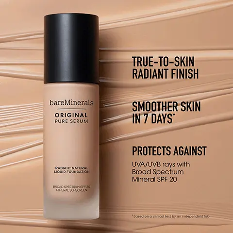 Image 1, bareMinerals ORIGINAL PURE SERUM RADIANT NATURAL LIQUID FOUNDATION BROAD SPECTRUM SPF 20 MINERAL SUNSCREEN TRUE-TO-SKIN RADIANT FINISH SMOOTHER SKIN IN 7 DAYS* PROTECTS AGAINST UVA/UVB rays with Broad Spectrum Mineral SPF 20 *Based on a clinical test by an independent tob Image 2, HYALURONIC ACIDS + GLYCERIN + WHITE WATER LILY FLOWER SILICA, MICA AND COCONUT ALKANES 93% SKINCARE INGREDIENTS Image 3, SUSTAINABLE, EARTH-FRIENDLY FORMULA made with responsibly sourced ingredients PURE SERUM ORIGINAL bareMinerals bareMinerals ORIGINAL PURE SERUM ECO-CONSCIOUS recyclable glass bottle and post-consumer recycled plastic pump DFONATURA ECTRUM SPF 20 Image 4, APPLY WITH FINGERTIPS SHAKE well to activate formula bareMinerals ORIGINAL PURE SERUM WARM 1⁄2 to 1 drop between fingertips RADIANT NATURAL LIQUID FOUNDATION BROAD SPECTRUMS20 MINERAL SUNSCREEN BLEND onto skin from the center of the face, working outward FINISH by pressing with the warmth of your fingertips Image 5, MEET YOUR MATCH Find your shade of ORIGINAL Liquid Mineral Foundation, ORIGINAL Loose Powder Foundation or ORIGINAL MATTE Loose Powder Foundation for our shade recommendation. YOUR ORIGINAL SHADE YOUR ORIGINAL PURE SERUM RADIANT NATURAL FOUNDATION SHADE FAIR 01 FAIR IVORY 02 FAIR COOL 1 FAIRLY LIGHT 03 GOLDEN FAIR 04 FAIR WARM 1 FAIRLY MEDIUM 05 FAIR COOL 1.5 SOFT MEDIUM 11 LIGHT BEIGE 9 LIGHT COOL 2 NATURAL IVORY 06 LIGHT O GOLDEN IVORY 07 MEDIUM BEIGE 12 GOLDEN BEIGE 13 GOLDEN MEDIUM 14 MEDIUM 10 NEUTRAL MEDIUM 15 TAN NUDE 17 GOLDEN NUDE 16 GOLDEN TAN 20 MEDIUM TAN 18 TAN 19 NATURAL TAN 21 WARM TAN 22 NEUTRAL DARK 24 GOLDEN DARK 25 MEDIUM DARK 23 WARM DEEP 27 LIGHT NEUTRAL 2 LIGHT WARM 2 LIGHT NEUTRAL 2.5 LIGHT WARM 2.5 MEDIUM NEUTRAL 3 MEDIUM WARM 3 MEDIUM NEUTRAL 3.5 MEDIUM COOL 35 MEDIUM DEEP WARM 4 MEDIUM DEEP NEUTRAL 4.5 DEEP COOLS DEEP NEUTRAL S DEEPEST DEEP 30 WARM DARK 26 GOLDEN DEEP 28 DEEP WARM 5 NEUTRAL DEEP 29 DEEP COOL & Image 6, bareMinerals FRADE ORIGINAL PURE SERUM RADIANT NATURAL LIQUID FOUNDATION Step 1: Find your intensity Stop 2 Determine your undertone Step 3: Get your perfect shade ven INTENSITY COOL UNDERTONE NEUTRAL !!! WARM FARCOOL1 FAR COOL15 FAIRNESTRAL15 FAR WARM LIGHT COOL2 LIGHT NEUTRAL25 LIGHT RM25 MEDIC 15 MEMESTRAL MENTAL 33 MEDIM DEEP COLS MEDUM DEEP NESTRALAS MEDUM DEEP WARM S OCEANS