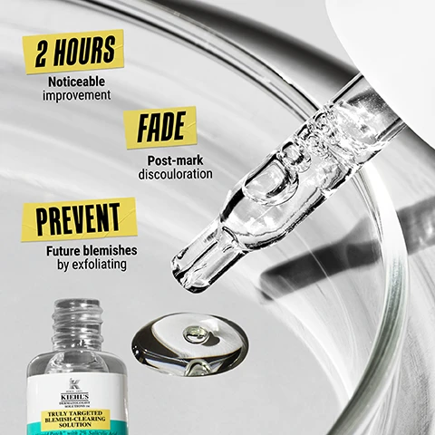 Image 1, 2 hours noticeable improvement. fade - post mark discoloration. prevent - future blemishes by exfoliating. image 2, the invisible liquid blemish patch. image 3, target blemishes transparently. before the patch. the patch applied. dries down matte. image 4, targeted efficacy tat's truly transparent. 2% salicylic acid = clears blemishes and blockages and prevents them by exfoliating pores. 4% niacinamide = helps visibly fade post blemish marks and discoloration. 0.2% licorice root = helps soothe and calm the skin. image 5, 1 = cleanse. 2 = hydrate. 3 = treat. image 6, how to apply. step 1 = apply 1 drop to fingertip. step 2 = dab onto blemish and spread into even, thin layer. step 3 = allows to dry for 30-60 seconds. dries down matte. image 7, the invisibly liquid blemish patch. layers well under makeup and SPF. step 1= treat blemishes. step 2 = conceal and protect.