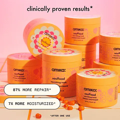 Image 1, clinically proven results* amika: soulfood amika: Soulfood 87% MORE REPAIR* amika: soulfood nourishing mask urrissant 7X MORE MOISTURIZED* amika: soulfood www *AFTER ONE USE am soulf nourishin a: AMIKA: soulfood ourishing mosk Mosque nourrissent Image 2, amika: soulfood nourishing mask masque nourrissant 250 ML/BUSFL. Cr after 1 use: 100% SAID HAIR WAS SOFTER AND MORE MOISTURIZED* nouris 100% SAID HAIR LOOKED AND FELT HEALTHY* 100% SAID HAIR WAS DEEPLY CONDITIONED amika: soulfood nourishing mask masque nourrissant 250 ML/BUS FL. OZ BASED ON CONSUMER TESTING OF 30 PARTICIPANTS Image 3, feed your soul amika: Soulfood nourishing mask masque nourrisson Amika: soulfood nourishing mosk masque nourrissent JOJOBA SEED OIL A GREAT MOISTURIZER TO HELP SOFTEN HAIR SEA BUCKTHORN LOADED WITH ANTIOXIDANTS TO KEEP HAIR HEALTHY Image 4, BEFORE AFTER washed hair with normcore shampoo + conditioner, then applied soulfood mask hair unretouched Image 5, BEFORE soulfood nourishing mask AFTER hair is 7x more moisturized after one usen Image 6, BEFORE soulfood nourishing mask AFTER hair is 7x more moisturized after one usele Image 7, detangle + heat-protect haircare essentials amika: Word атика: amika: amika: moisturize + soften normcore normcore perk up атка: soulfood shampooing for nourishing cleanse + condition absorb oil + reduce odor Image 8, a hair mask for every ask hydro rush intense moisture mask the kure intense repair mosk soulfood nourishing mask bust your brass intense repair mask dream routine overnight hydration treatment CONCERN intense dryness + dehydration damage, breakage dryness brassiness + damage dryness boosts intense moisture for 5 days after one use" hyaluronic acid, squalane, coconut water strengthens hair + leaves it 8X more repaired after one use bond cure technology, vegan proteins, plant butters BENEFIT nourishes, softens, and leaves hair 7X more moisturized after one use INGREDIENTS jojoba seed oil, sea buckthorn tones hoir+ leaves 8X more repaired ofter one use bond cure technology, vegan proteins, plant butters, ultra-violet pigments boosts moisture for 72 hours" + results in hair that is 3X more hydrated by morning hyaluronic acid, blue/green algae, polyglutamic acid, bio-fermented coconut water dry, coarse, 2c-4c hair, low porosity HAIR TYPE all 1-4c hair, high porosity all 1-4c hair, all porosity all blonde, silver, or gray 1-4c hair, high porosity CLINICALLY PROVEN all 1-4c hair experiencing dryness, all porosity