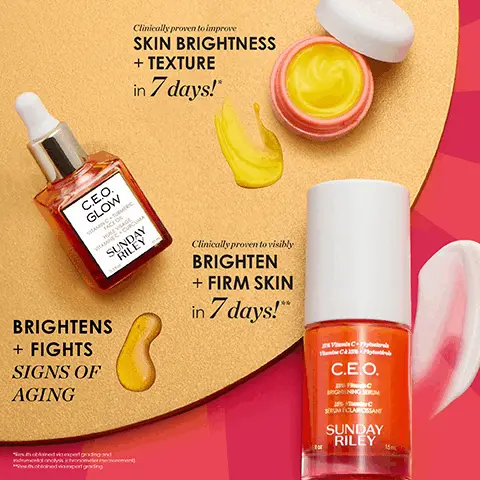 Image 1, C.E.O. GLOW Clinically proven to improve SKIN BRIGHTNESS + TEXTURE in 7 days! +3 CUR SUNDAY RILEY BRIGHTENS + FIGHTS SIGNS OF AGING sired wo expert going and "whobloed via expert grading Clinically proven to visibly BRIGHTEN + FIRM SKIN in 7 days!" 2 VC C.E.O. C BRIGHTNING SERUM SERUM CLARISSANT SUNDAY RILEY 16 Image 2, Glow Goals Routine C.E.O. GLOW HULE VEAGE VISAMIN C CURCUMA SUNDAY RILEY C.E.O. SEREN (CLAROSSANT SUNDAY RILEY CEO. Afterglow SUNDAY RILEY Step 1 Recharge your skin's radiance Step 2 Fight the look of dullness Step 3 24 hours of continuous hydration Image 3, Supercharge Your Vitamin C with a Radiance-Building Cocktail! Blend 2-3 drops of C.E.O. Glow Oil with 2 pumps of C.E.O. Serum for a brightening boost of Vitamin C. Vibrant Skin + a Firmer Appearance Apply C.E.O. Afterglow to face, neck + décolleté.