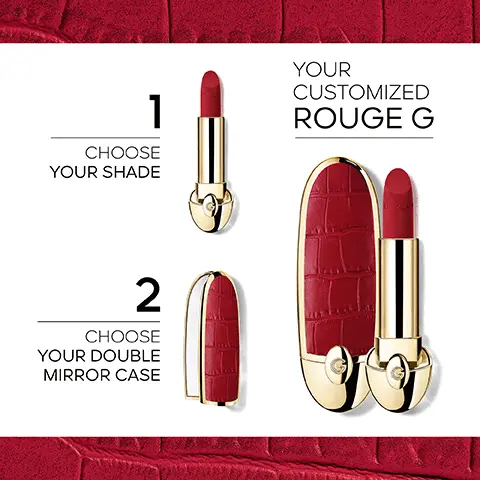 Image 1, 1 CHOOSE YOUR SHADE YOUR CUSTOMIZED ROUGE G 2 CHOOSE YOUR DOUBLE MIRROR CASE Image 2, UP TO 360 PERSONNALIZED COMBINATIONS Image 3, A MORE SUSTAINABLE DESIGN' ERLAIN -41% METAL RESSOURCES -25% ENERGY CONSUMPTION -30% CO2 EMISSION Based on Life Cycle Analysis comparison between complete product & one refill of