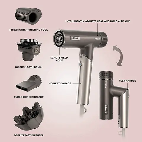 Image 1 - A modern hair dryer with attachments including a frizz-fighting tool, quick smooth brush, turbo concentrator, and defrizzing diffuser, featuring labels such as intelligently adjusts heat and ionic airflow, scalp shield mode, no heat damage, and flex handle. Image 2 - An image of a sleek, silver hair dryer with a black grill on the front, surrounded by graphic icons and text highlighting features such as AIRFLOW 1-100 MPH in less than a second, HIGH PERFORMANCE, POWERFUL & COMPACT delivering fast salon-quality results, and NO HEAT DAMAGE, measuring and regulating temperatures 1,000 times every second, never exceeding 110°C. Image 3 - A smiling woman with wet hair uses a sleek hair dryer that emits blue light, and a circular logo above her reads Developed with dermatologists, with the words SCALP SHIELD underneath, alongside a text bubble that says Easily activate scalp shield mode with the touch of a button. Image 4 - An infographic showing features of a hair styling product, including sections labeled Optimal Temperature, Protect New Growth, High-Velocity Flow, and Developed with Dermatologists, with the text SCALP SHIELD and ACTIVATE TO INSTANTLY ADJUST TEMPERATURE + PROTECT SCALP FROM EXTREME HEAT. Image 5 - A woman with curly hair smiles on the left side, showcasing her voluminous curls, and on the right side, she displays smooth, wavy hair; the image features the text QUICKSMOOTH BRUSH and the description Dry, volumise, and smooth, all at once for bouncy, voluminous styles. Image 6 - Image shows a comparison of a woman’s hair before and after using the DefrizzFast Diffuser, with the left side displaying voluminous, frizzy curls and the right side showing defined, bouncy curls; visible text reads DEFRIZZFAST DIFFUSER Achieve even drying from root to tip for bouncy, defined curls with no heat damage. Image 7 - A woman with long, dark hair is shown before and after using the FrizzFighter Finishing Tool, with the left side displaying frizzy hair and the right side showing smooth hair, accompanied by the text FRIZZFIGHTER FINISHING TOOL Smooth frizz and flyaways to create a flawless finish. Image 8 - A woman is shown in two images side by side: on the left, she has natural, frizzy hair and on the right, she has sleek, straight hair; below the images is a hair tool with the text TURBO CONCENTRATOR and Fast, effortless drying to create sleek, straight styles. Image 9 - Image shows a side-by-side comparison of a man with curly hair; on the left, his hair is frizzy and unstyled, labeled Before, and on the right, his hair appears bouncy and defined with a smile, labeled After, with a diffuser tool and the text DEFRAZZFAST DIFFUSER Achieve even drying from root to tip for bouncy, defined curls with no heat damage at the bottom. Image 10 - A person holds a compact, foldable Shark handheld vacuum in one hand while demonstrating how it fits into a pocket in the inset image, with the text FLEXES TO FOLD FOR COMPACT, EASY STORAGE below. Image 11 - Five diverse individuals stand together, showcasing different hairstyles and smiles, with the text FOR ALL HAIRKIND displayed at the bottom.