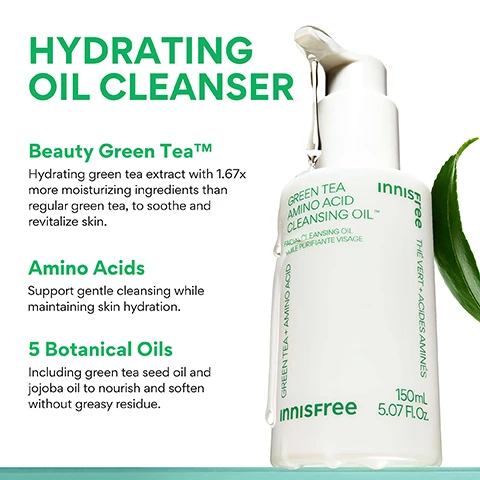 Image 3 - A white pump bottle of Innisfree Green Tea Amino Acid Cleansing Oil with a clear liquid dripping from the nozzle, next to a green leaf, with accompanying product benefit text: HYDRATING OIL CLEANSER, Beauty Green Tea™ Hydrating green tea extract with 1.67x more moisturizing ingredients than regular green tea, to soothe and revitalize skin, Amino Acids Support gentle cleansing while maintaining skin hydration, 5 Botanical Oils Including green tea seed oil and jojoba oil to nourish and soften without greasy residue, and on the bottle: innisfree GREEN TEA AMINO ACID CLEANSING OIL™ FACIAL CLEANSING OIL HUILE PURIFIANTE VISAGE GREEN TEA + AMINO ACID THÉ VERT + ACIDES AMINÉS 150mL 5.07 Fl.Oz. Image 4 - The image shows a white pump bottle of Innisfree Green Tea Amino Acid Cleansing Oil™, 150mL, 5.07 Fl.Oz, also labeled Facial Cleansing Oil and Huile Purifiante Visage, with Green Tea + Amino Acid and Vert + Acides Aminés written vertically on its sides, surrounded by green tea leaves against a bright green background, alongside large white text stating CLEANSE, HYDRATE AND GLOW, followed by bullet points detailing consumer feedback: 96% felt that the product is gentle on the skin without any irritation*, 93% felt that the product removes make-up residue well*, and 90% felt that their skin feels deeply cleansed after use*, with a small disclaimer at the bottom reading *Based on a 14-day independent consumer study on 30 women aged 20-35. Image 5 - A woman with glowing skin and green fingernails smiles joyfully while holding an innisfree Green Tea Amino Acid Cleansing Oil bottle, with overlay text WHO IS THIS GOOD FOR? and three points with green checkmarks: Dry skin, Daily makeup wearers, and Those seeking hydration + no greasy residue, while the bottle itself details GREEN TEA AMINO ACID CLEANSING OIL, FACIAL CLEANSING OIL, HUILE PURIFIANTE VISAGE, innisfree, THE VERT + ACIDES AMINES, 150mL 5.0 FL. OZ.