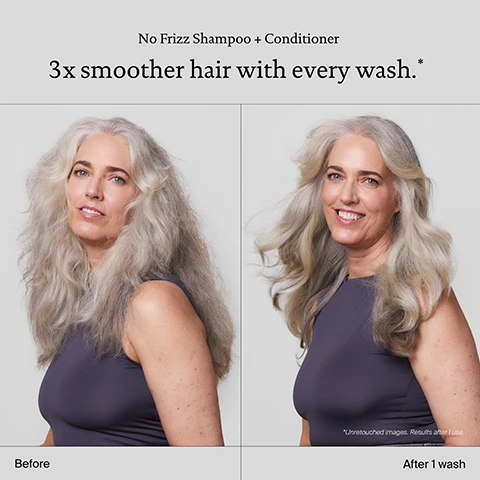 Image 1 - Image shows a woman with long, gray hair styled differently on each side; the left side labeled Before shows her hair frizzy, while the right side labeled After 1 wash showcases smoother hair, with the text No Frizz Shampoo + Conditioner and 3x smoother hair with every wash.
Image 2 - Image shows a side-by-side comparison of two hair textures, with the left side labeled Before displaying frizzy, wavy hair and the right side labeled After 14 days showing smoother, defined curls, with the text Transform hair texture and quality over time and Air-dried results using only No Frizz Shampoo + Conditioner.
Image 3 - Image shows two cylindrical bottles of Living Proof frizz shampoo and conditioner, with text describing benefits: delivers 3x smoother hair in just 1 wash, keeps hair cleaner and healthier for longer, and improves hair texture and quality.
Image 4 - Two shampoo and conditioner bottles labeled Living proof for frizzy hair, with the text indicating the benefits including detangling, sleekness, conditioning, and shine, alongside the phrase Mimics what you love about silicone but makes hair better with every wash.
Image 5 - Image of a blue background featuring bubbles with iridescent colors, displaying text that reads Sili-CLONE HairTech, 600+ lab tests, 170+ formula iterations, and 1000+ performance tests.
Image 6 - Image showing a comparison between Sili-CLONE HairTech and silicone, highlighting benefits of Sili-CLONE on the left and drawbacks of silicone on the right, with text indicating hair health implications.
Image 7 - Image shows a close-up of wet hair with three bottles of hair products placed beside each other: the first labeled Living proof. Shampoo, the second Living proof. Conditioner, and the third Living proof. Perfect Day, along with text above stating Smooth + fight frizz routine.