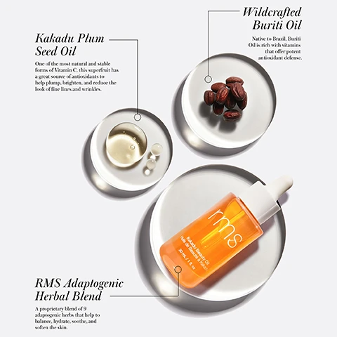 Image 1 - Flat lay shows dishes with Kakadu Plum Seed Oil liquid, Buriti Oil seeds, and an orange RMS bottle labeled rms Kakadu Beauty Oil Huile de Beauté à Kakadu 30 mL / 1 fl. oz. Image 2 - Text overlaying bottles of rms Kakadu Beauty Oil stating 9 OUT OF 10 AGREE IT Instantly Leaves Skin Feeling Hydrated & Brighter Feels Lightweight & Absorbs Easily Calms & Smooths Skin Texture Gives Skin A Radiant Glow. Image 3 - Close-up of a persons face with a dropper dispensing liquid onto their cheek with text that reads 24 HRS OF HYDRATION*, DERMATOLOGIST TESTED & SUITABLE FOR SENSITIVE SKIN*, NON-COMEDOGENIC (DOES NOT CLOG PORES)**. Image 4 - A flat lay image shows three RMS products, a bottle of oil with a dropper, a bottle of hydrating mist, and a jar of cream, surrounded by oil droplets with text that reads Your Skin Only Better Use Solo or Wear Them Rose-Maries Way—Its Your Skins Choice 1 Balance Use in the morning to hydrate & prep skin for makeup or as a nightly treatment Kakadu Beauty Oil Huile de Beauté à Kakadu 30 mL / 1 fl. oz. 2 Hydrate Works beautifully day or night & over makeup to refresh skin for a dewy radiant finish throughout the day SuperSerum Hydrating Mist Brume Hydratante SuperSerum 30 mL / 1 fl. oz. 3 Luxuriate Apply AM & PM to lock in moisture or anytime skin needs extra T.L.C. Kakadu Luxe Cream Crème de Luxe à Kakadu.