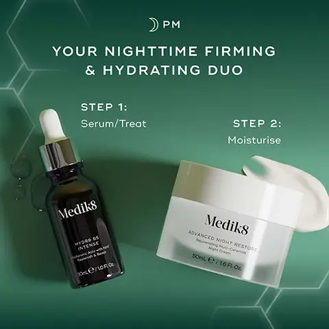 Image 3 - An image advertising a two-step nighttime skincare routine, showing a black dropper bottle and a white cream jar on a dark green background with hexagonal patterns, and text that reads: PM YOUR NIGHTTIME FIRMING & HYDRATING DUO STEP 1: Serum/Treat Medik8 HYDR8 B5 INTENSE Hyaluronic Acid with NMF Replenish & Boost 30mL e / 1.0 Fl. Oz. STEP 2: Moisturise Medik8 ADVANCED NIGHT RESTORE Rejuvenating Multi-Ceramide Night Cream 50mL e / 1.6 Fl. Oz. Image 4 - Medik8 Hydr8 B5 Intense serum bottle and Advanced Night Restore cream jar are displayed on a dark green surface, with text reading HYDR8 B5 INTENSE 24-hour hydration, helping to smooth the look of fine lines* Medik8 HYDR8 B5 INTENSE Hyaluronic Acid with NMF Replenish & Boost 30mLe / 1.0 Fl. Oz. Medik8 ADVANCED NIGHT RESTORE Rejuvenating Multi-Ceramide Night Cream 50mLe / 1.6 Fl. Oz. ADVANCED NIGHT RESTORE Deeply nourishes the skin & smooths visible wrinkles *Proven via independent clinical study on Hydr8 B5 Intense conducted over 4 weeks on 32 participants. Image 5 - A side-by-side image of a womans face compares her appearance before treatment on the left, showing wrinkles, with her appearance after 7 days of treatment on the right, showing visibly smoother skin, along with the visible text BEFORE, AFTER 7 DAYS OF USE, Proven to Smooth Stubborn Wrinkles & Visibly Lift Skin in just 7 Days*, Medik8 Advanced Night Restore Rejuvenating Multi-Ceramide Night Cream 50ml e / 1.6 Fl. Oz., and *Proven via independent clinical study on Advanced Night Restore on 20 volunteers over 4 weeks. Image 6- A Medik8 skincare set, including two dark dropper bottles and a white cream jar, is arranged on a dark green draped background next to its product box, with a glowing hexagonal graphic in the top left corner displaying SAVING £36, and visible text on the box reading Medik8 RESULTS WITHOUT COMPROMISE, Firm Favourites FIRMING HYDRATION DUO, and repeating vertically HYDRATE SMOOTH FIRM, while the individual products show Medik8 HYDRA B5 INTENSE Super Hydrator 30ml / 1.0 Fl. Oz. and Medik8 ADVANCED NIGHT RESTORE Rejuvenating Multi-Restorative Night Cream 50ml / 1.6 Fl. Oz.