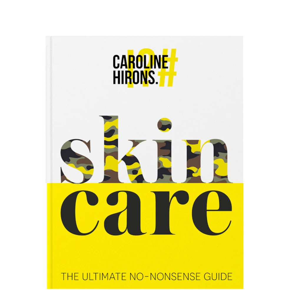 Caroline Hirons Skincare: The Ultimate No-Nonsense Guide Image 1