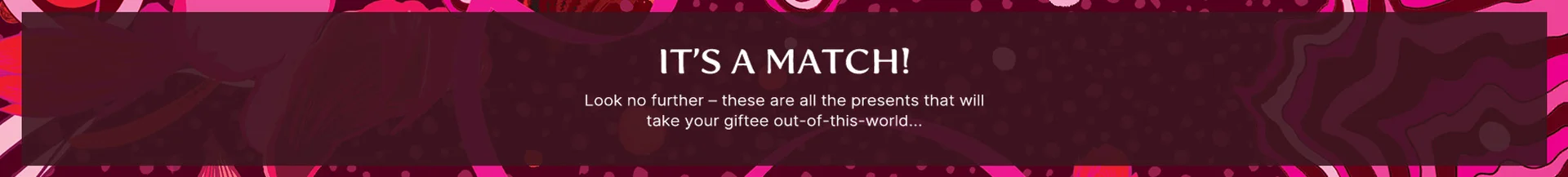 IT'S A MATCH