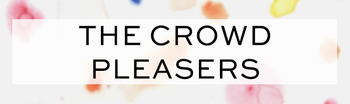 The crowed pleasers