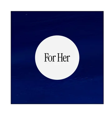 FOR HER